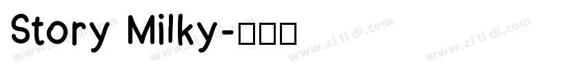 Story Milky字体转换